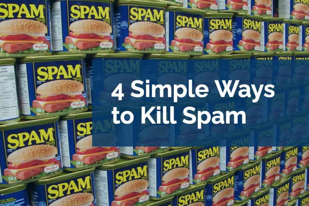 4 ways to kill spam