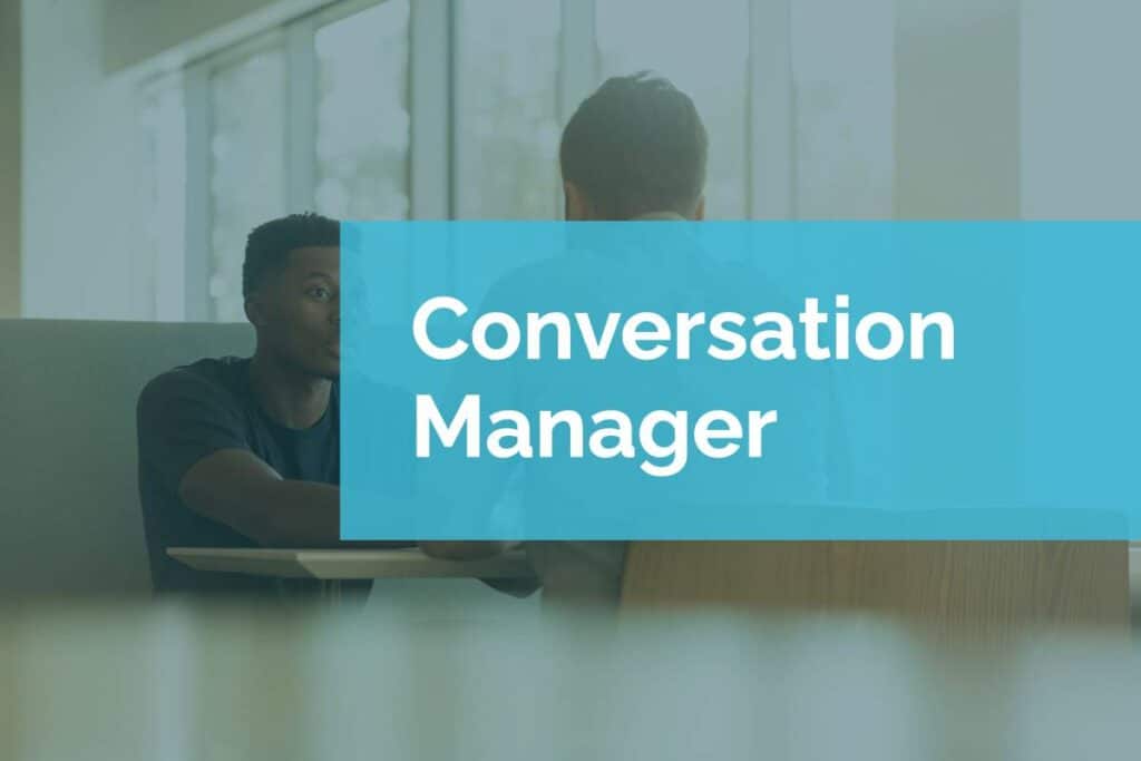 Conversation Manager Conversation Manager