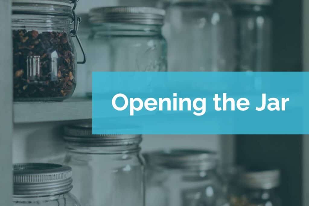 Opening the Jar Opening the Jar