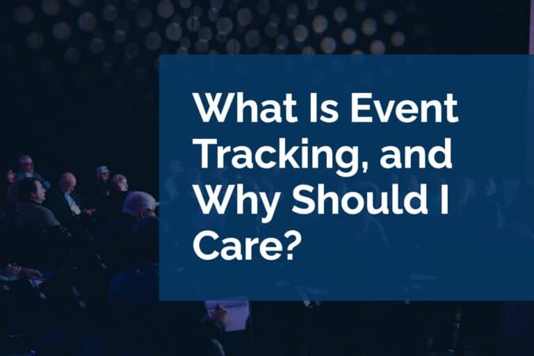 What Is Event Tracking, and Why Should I Care?