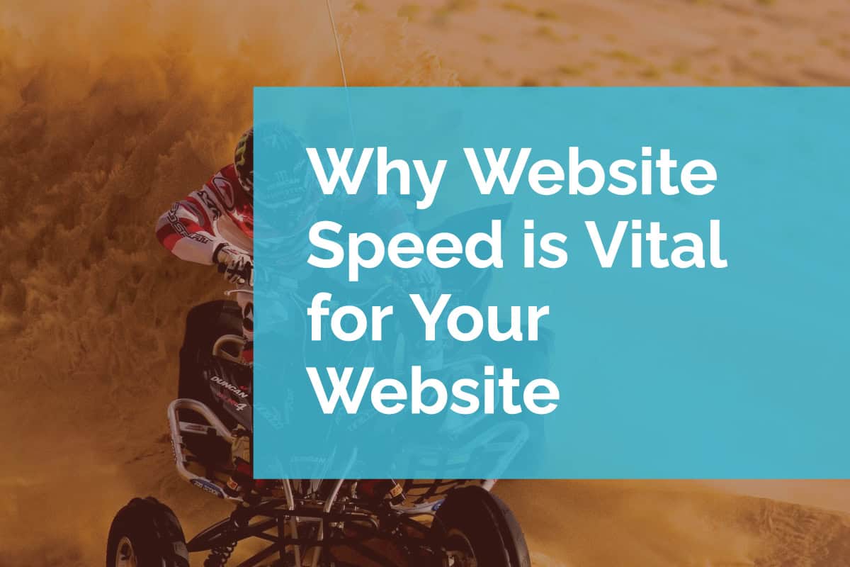 Why Website Speed is Vital for Your Website