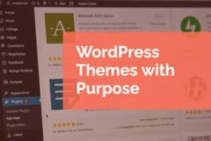 WordPress Themes with Purpose