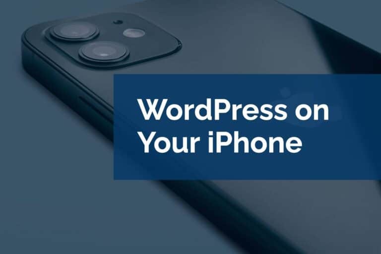 WordPress on Your iPhone