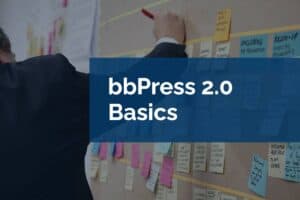 bbPress 2.0 Basics