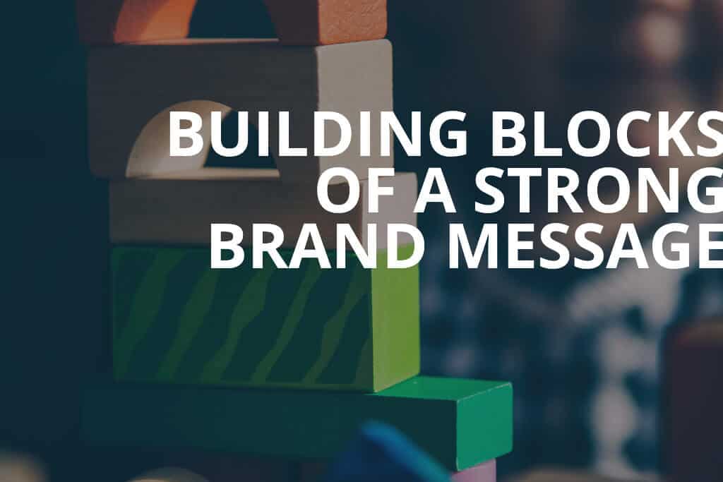 blocks for building a brand message
