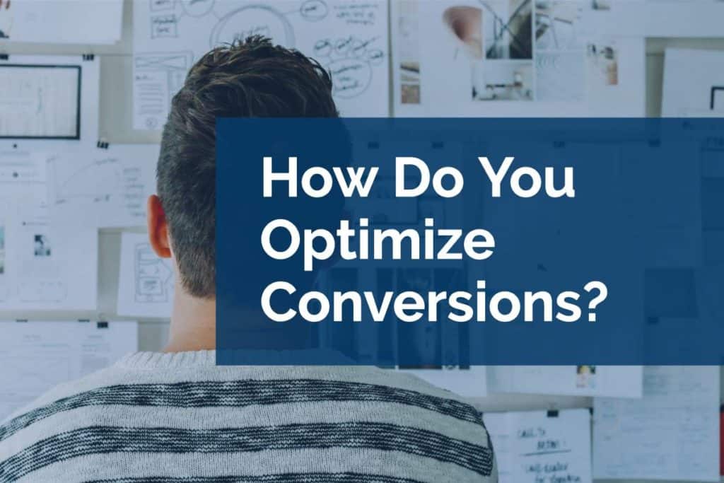 how do you optimize conversions