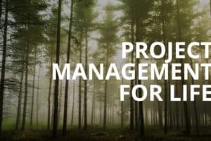 Project Management life