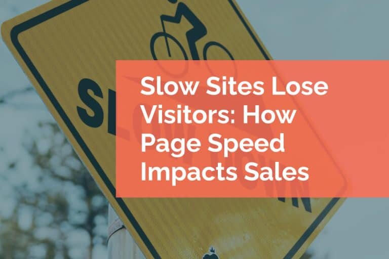Slow Sites Lose Visitors: How Page Speed Impacts Sales