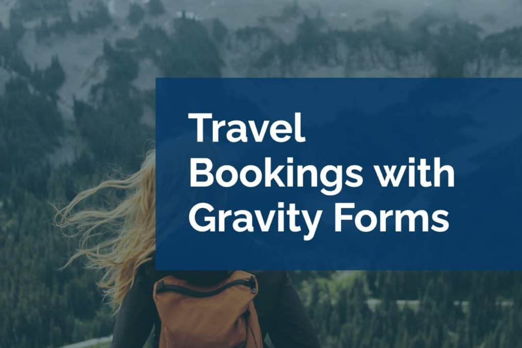 travel booking with gravity forms