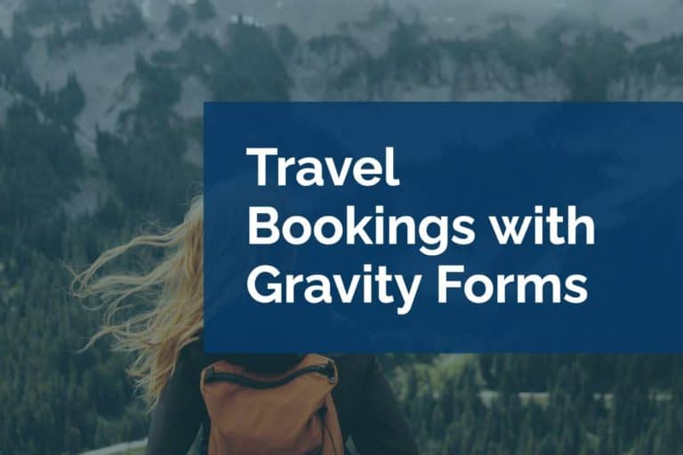 Travel Bookings with Gravity Forms