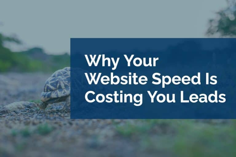Why Your Website Speed Is Costing You Leads