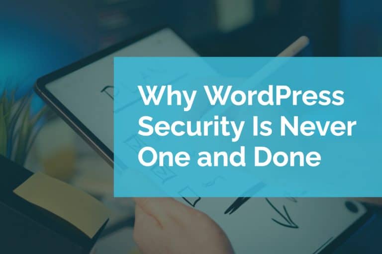 How WordPress Security Is Never One and Done