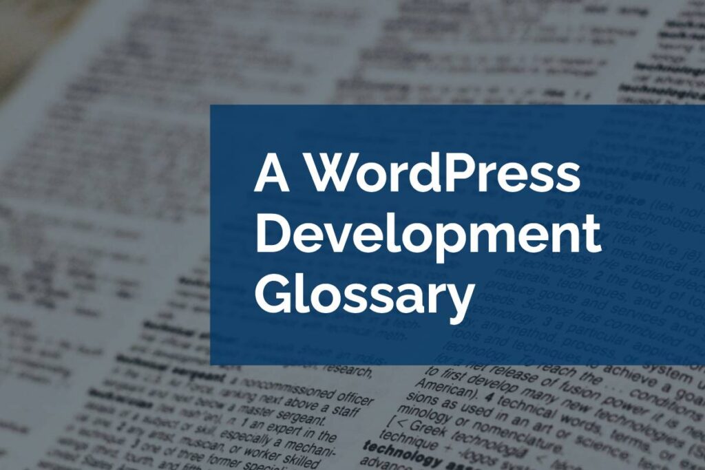 wordpress-development-glossary WordPress development glossary