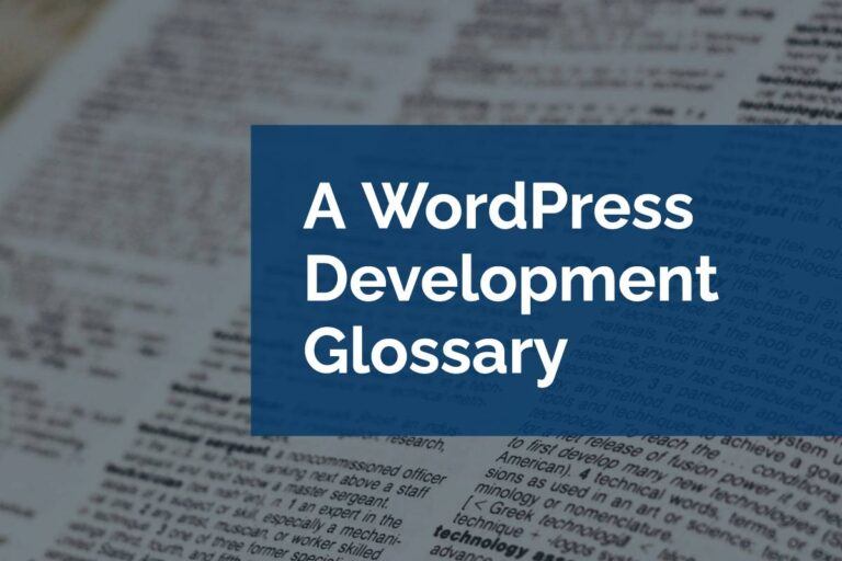 A WordPress Development Glossary