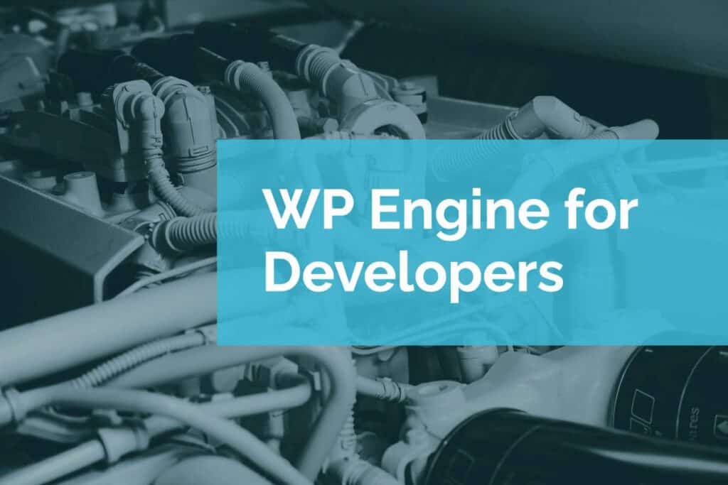 WP Engine for Developers